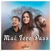About Mai tere Paas Song